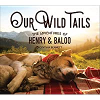 Los mejores  - Our Wild Tails: The Adventures of Henry and Baloo